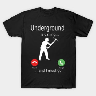 UNDERGROUND MINERS T-Shirt